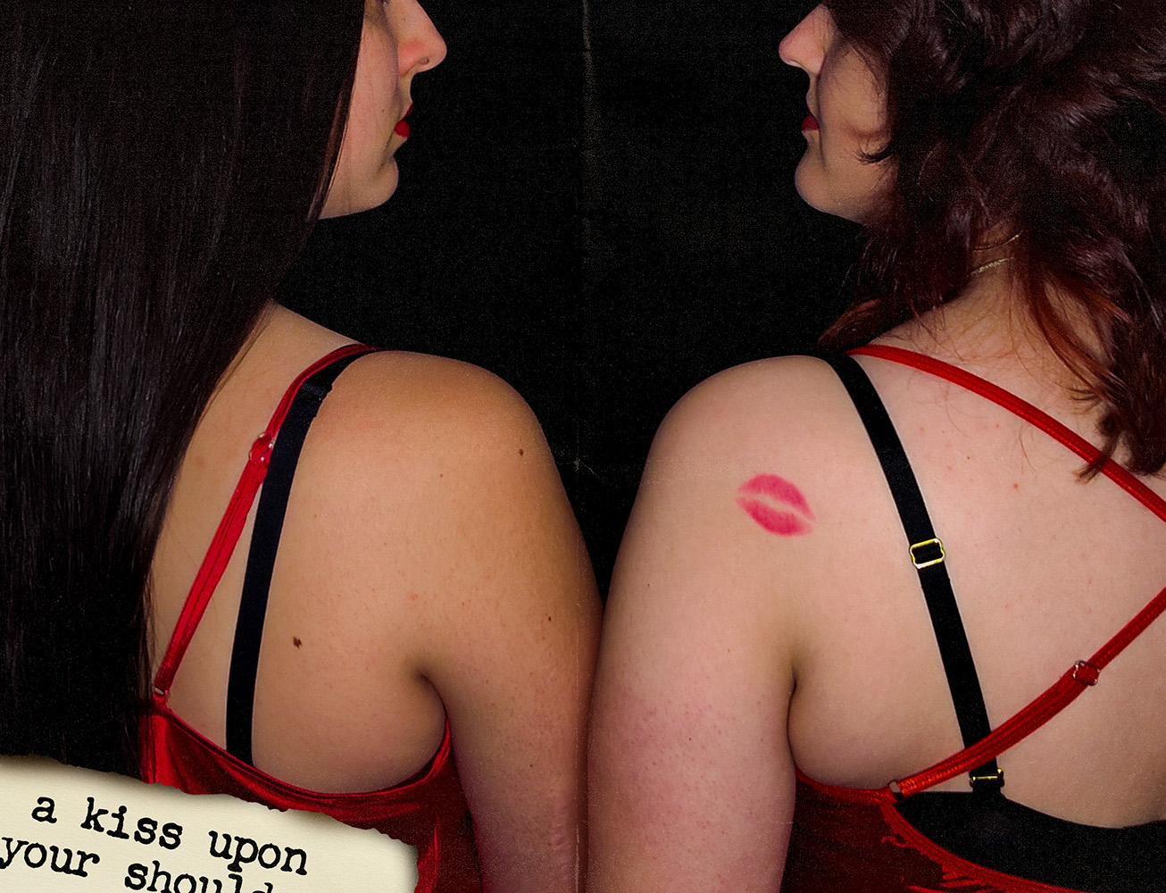 a kiss upon her shoulder