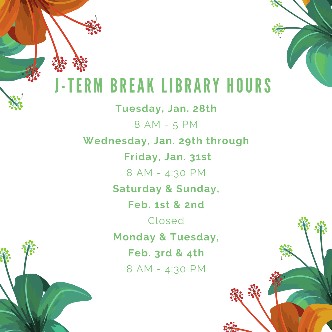 Library hours during J-Term break