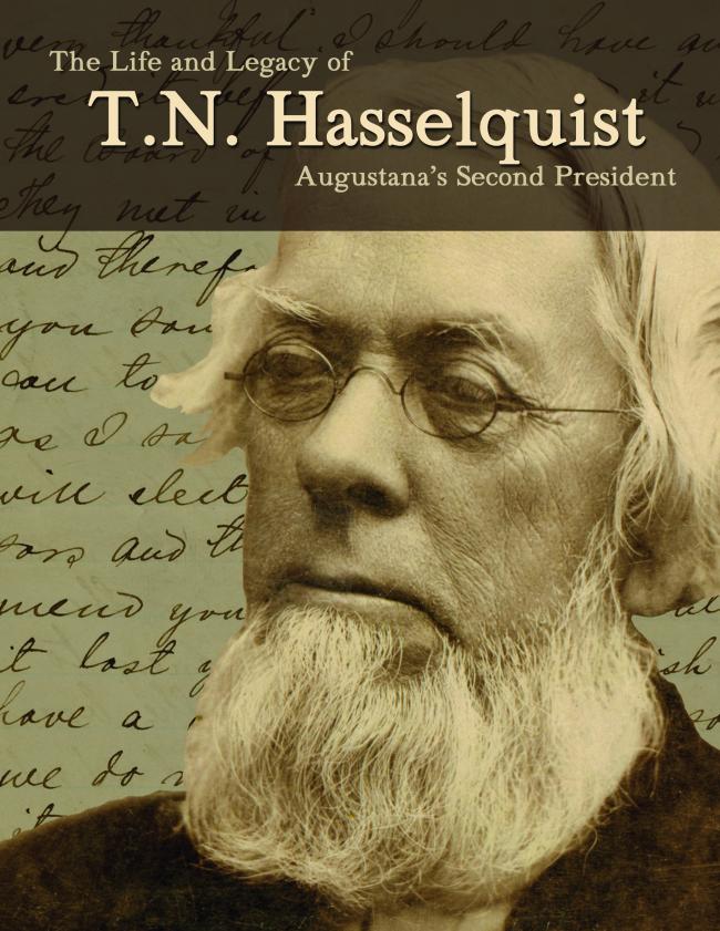 T.N. Hasselquist: Augustana's Second President graphic