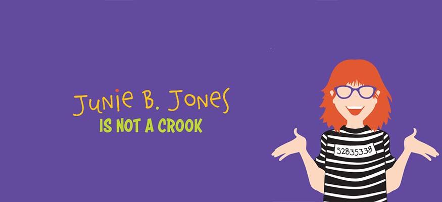 "Junie B. Jones Is Not a Crook"